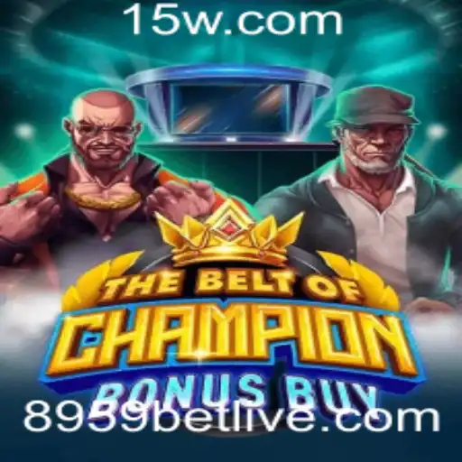 Descubra o Empolgante Jogo 'TheBeltOfChampionBonusBuy' com a Palavra-Chave '8959 bet'